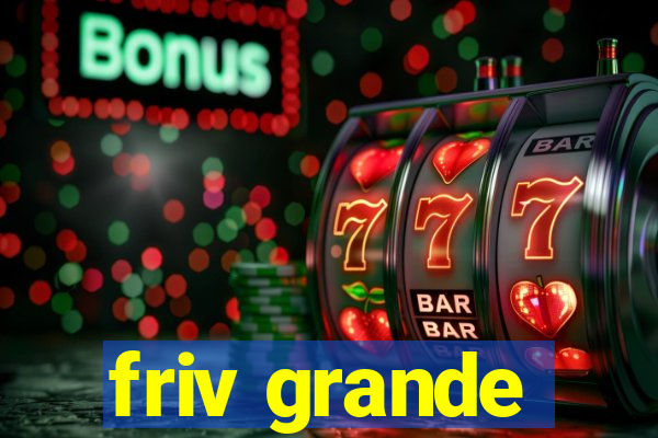 friv grande